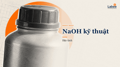 Sodium Hydroxide (NaOH) là gì? Tổng quan từ A-Z cho người dùng chuyên nghiệp
